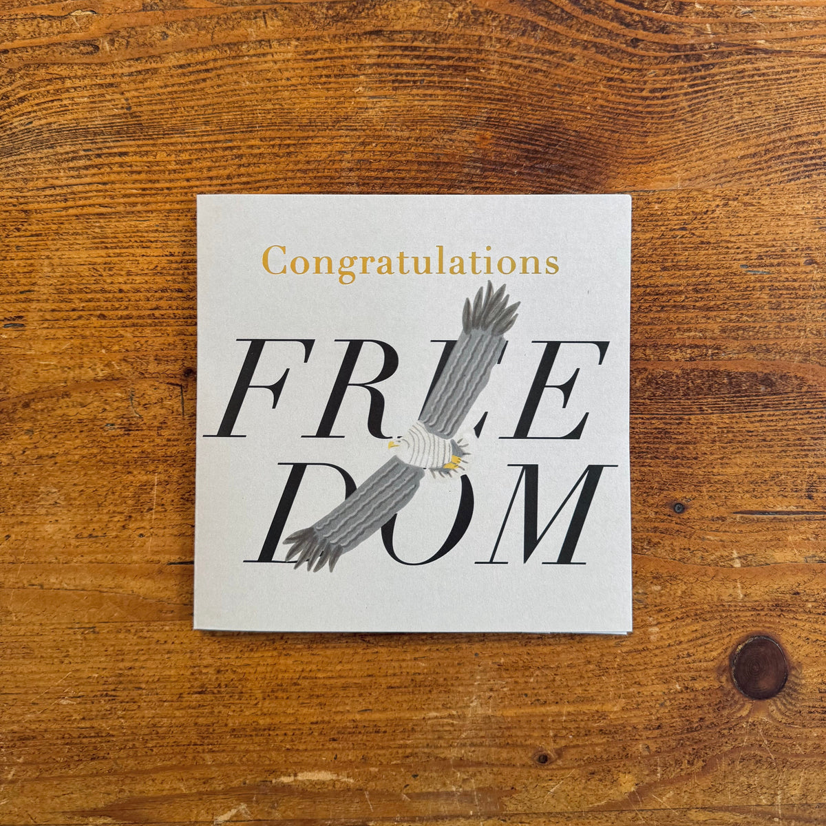 Freedom - Congratulations - Greeting Card