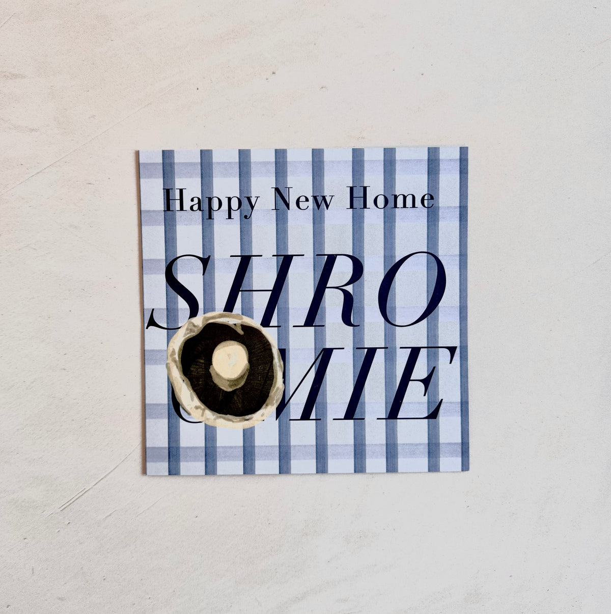 Shroomie - New Home - Greeting Card