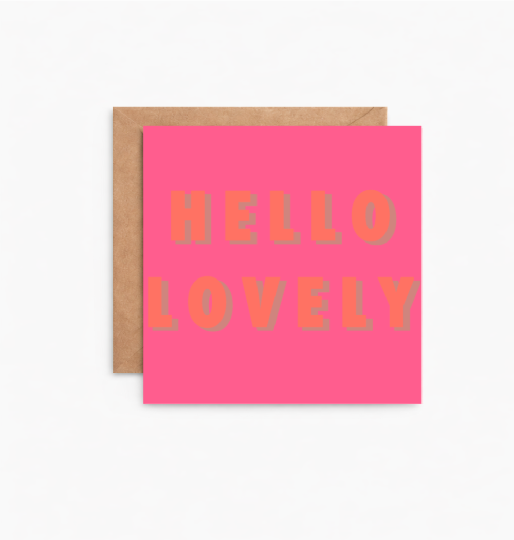 Hello Lovely Greeting Card